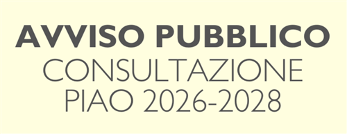 Avviso Pubblico - per acquisire proposte e/o osservazioni ai fini dellelaborazione della sezione prevenzione della corruzione e trasparenza del PIAO 2026-2028